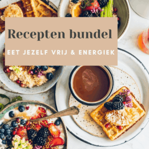 Recepten bundel: Eet jezelf vrij & energiek!