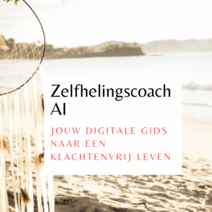 ✨ Zelfhelingscoach AI – Jouw digitale gids naar klachtenvrij leven ✨